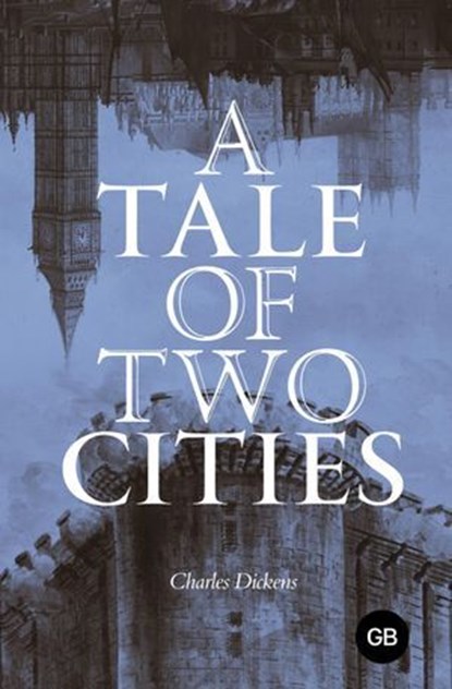 A Tale of Two Cities, Charles Dickens - Ebook - 9785171748616
