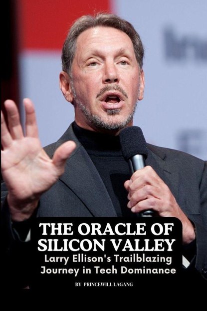 The Oracle of Silicon Valley, Princewill Lagang - Paperback - 9785248074587