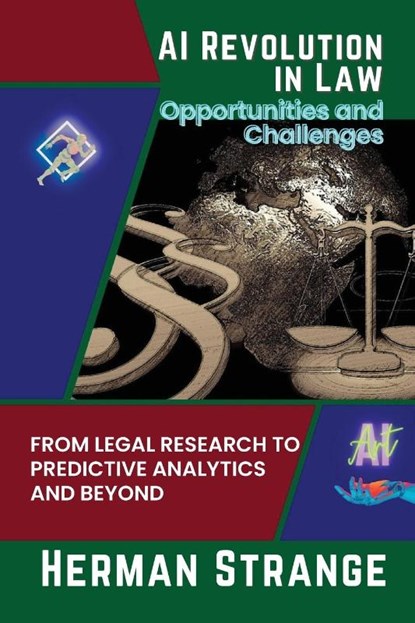 AI Revolution in Law-Opportunities and Challenges, Herman Strange - Paperback - 9785265264732