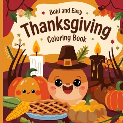 Thanksgiving Bold & Easy Coloring Book for Kids, Laura Bidden - Paperback - 9785541500240