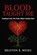 Blood Taught Me, Braxton R Meeks - Paperback - 9785601920049