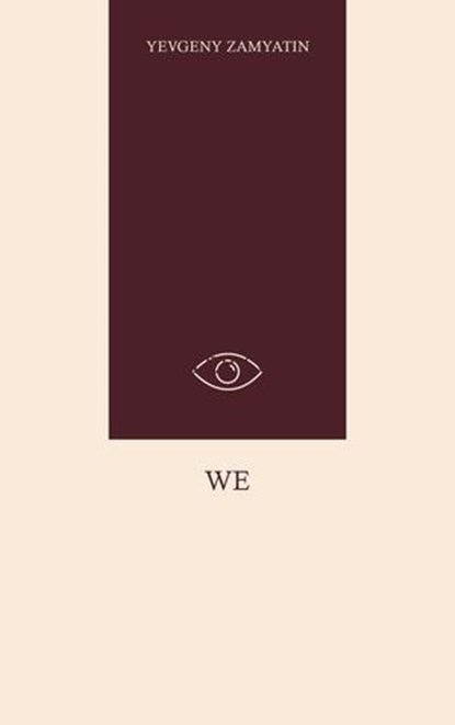 We, Yevgeny Zamyatin - Ebook - 9785637904709