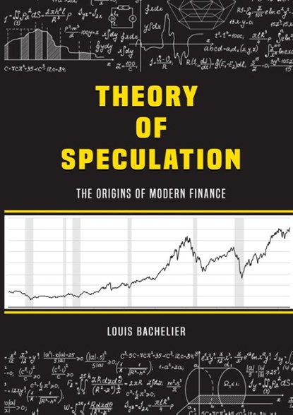 Louis Bachelier's Theory of Speculation, Louis Bachelier - Paperback - 9785694511254