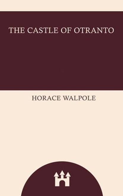 The Castle of Otranto, Horace Walpole - Ebook - 9785739655141