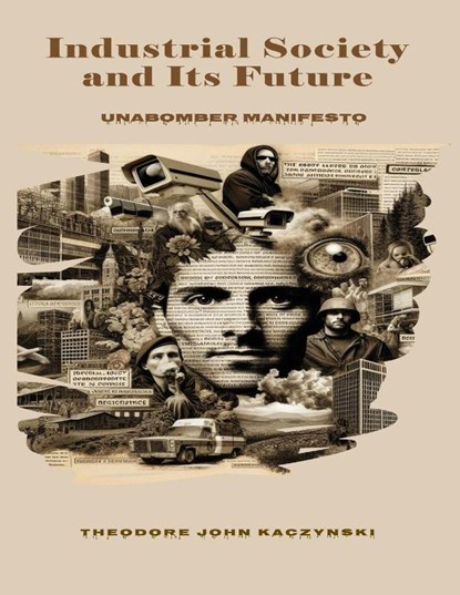 Industrial Society and Its Future, Theodore John Kaczynski - Paperback - 9785784699350