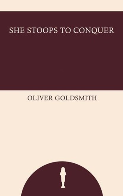 She Stoops to Conquer, Oliver Goldsmith - Ebook - 9785922719735