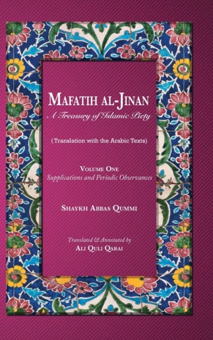 Mafatih al-Jinan, Shaykh Abbas Qummi - Gebonden - 9786009514311