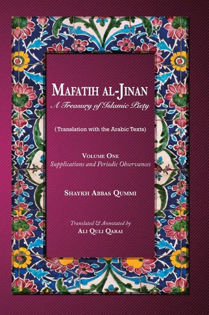 Mafatih al-Jinan, Shaykh Abbas Qummi - Paperback - 9786009514328