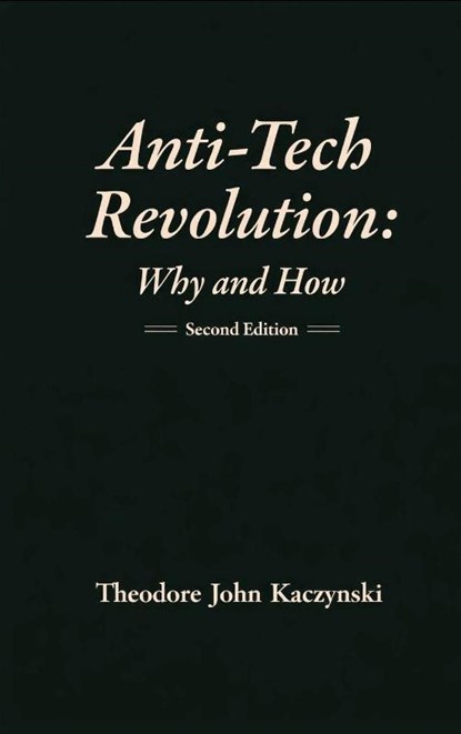 Anti-Tech Revolution, Theodore Kaczynski - Gebonden - 9786046577683