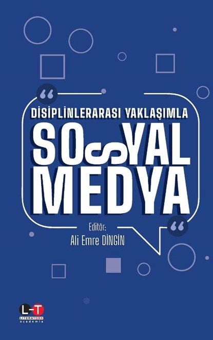 D¿S¿PL¿NLERARASI YAKLA¿IMLA SOSYAL MEDYA, Ali Emre Dingin - Paperback - 9786053372592