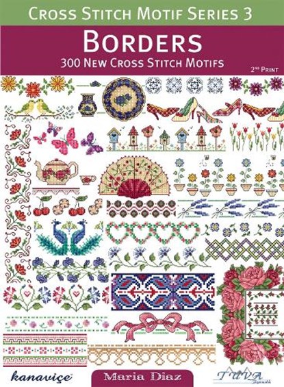 Borders: 300 New Cross Stitch Motifs, Maria Diaz - Paperback - 9786055647315