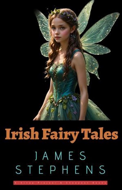 Irish Fairy Tales, James Stephens - Ebook - 9786057566362