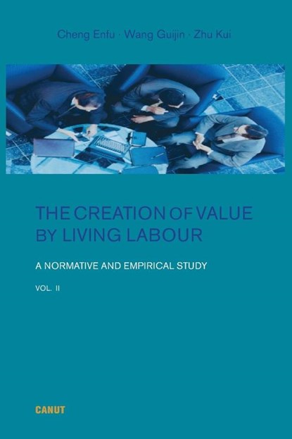The Creation of Value by Living Labour, Enfu Cheng - Paperback - 9786057693044
