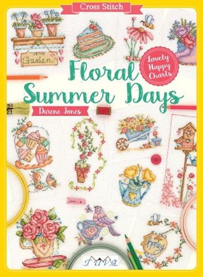 Cross Stitch: Floral Summer Days, Durene Jones - Paperback - 9786059192217