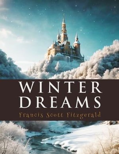 Winter Dreams, Francis Scott Fitzgerald - Ebook - 9786059654463