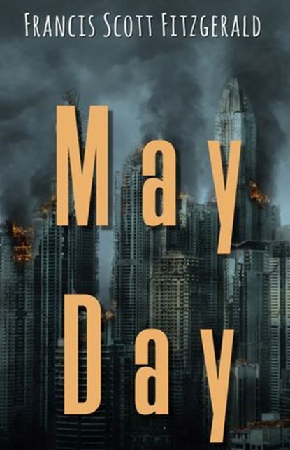 May Day, Francis Scott Fitzgerald - Ebook - 9786059654876