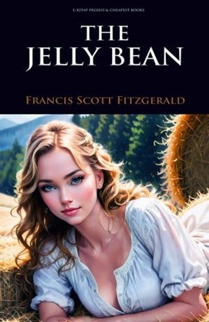 The Jelly Bean, Francis Scott Fitzgerald - Ebook - 9786059654913