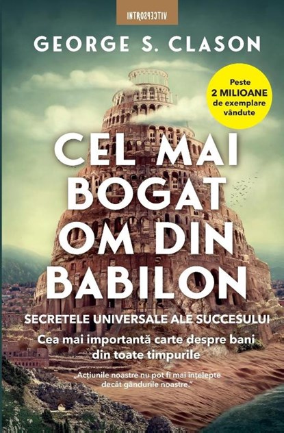 Cel mai bogat om din Babilon, George S Clason - Paperback - 9786063395871