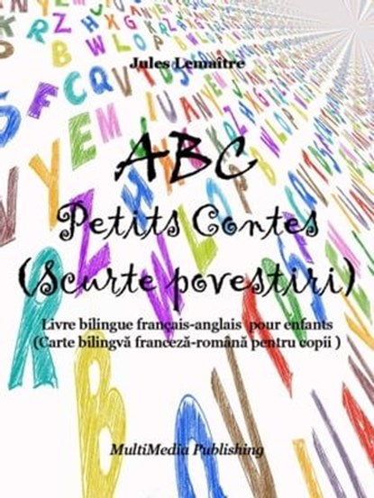ABC Petits Contes (Scurte povestiri), Jules Lemaître - Ebook - 9786069016947