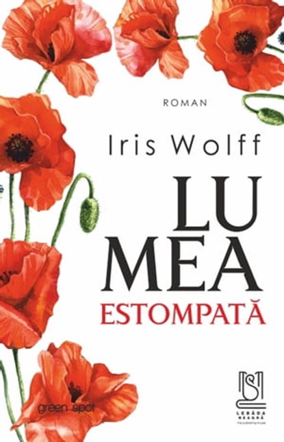 Lumea Estompata, Iris Wolff - Ebook - 9786069623183