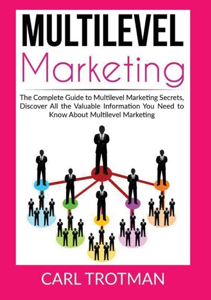 Multilevel Marketing, Carl Trotman - Paperback - 9786069836590