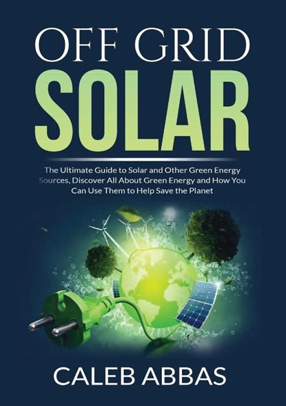 Off Grid Solar, Caleb Abbas - Paperback - 9786069837870