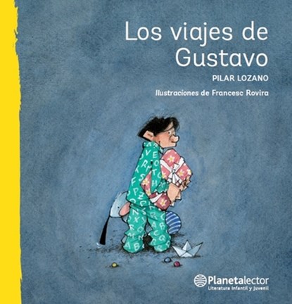 Lozano Carbayo, P: Viajes de Gustavo / Gustavo's Travels, Pilar Lozano Carbayo - Paperback - 9786070738982