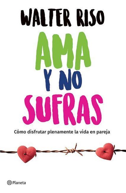 SPA-AMA Y NO SUFRAS, Walter Riso - Paperback - 9786070747953