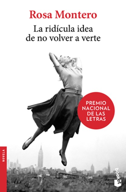 Montero, R: Ridícula Idea de No Volver a Verte, Rosa Montero - Paperback - 9786070752155
