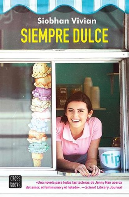 Siempre dulce / Stay Sweet, VIVIAN,   Siobhan - Paperback - 9786070758249