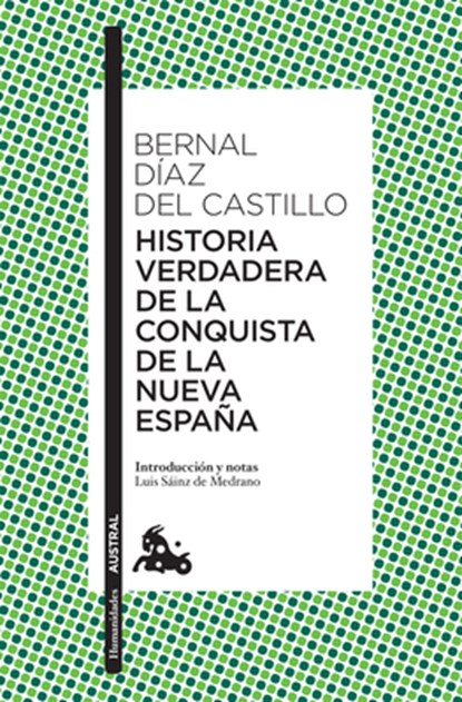 Historia Verdadera de la Conquista de la Nueva España, Bernal Díaz del Castillo - Paperback - 9786070759048
