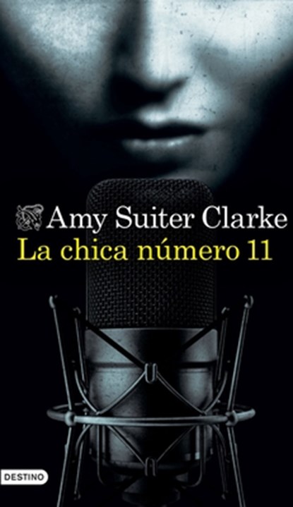 La Chica Número 11, Amy Suiter Clarke - Paperback - 9786070782688