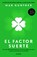 El Factor Suerte, Max Gunther - Paperback - 9786070785061