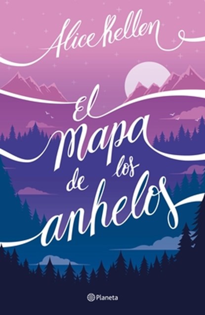 SPA-MAPA DE LOS ANHELOS, Alice Kellen - Paperback - 9786070786280
