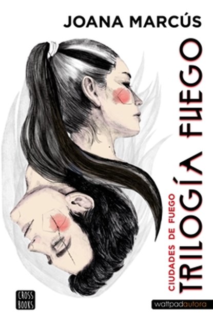 Trilogía Fuego 3: Ciudades de Fuego / Fire Trilogy 3: Cities of Fire, Joana Marcús - Paperback - 9786070790508