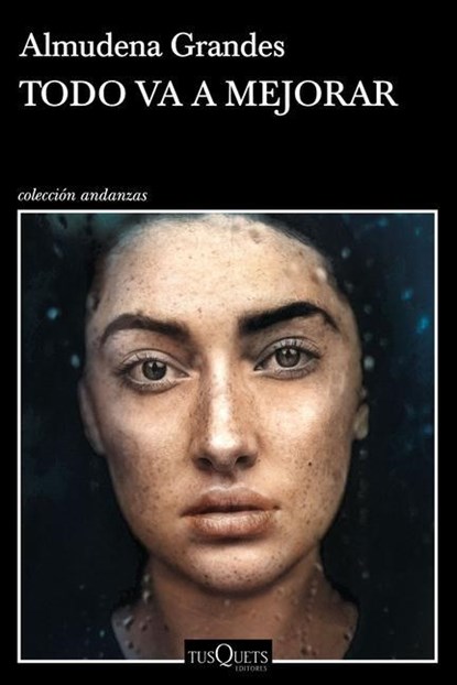 SPA-TODO VA A MEJORAR, Almudena Grandes - Paperback - 9786070791727