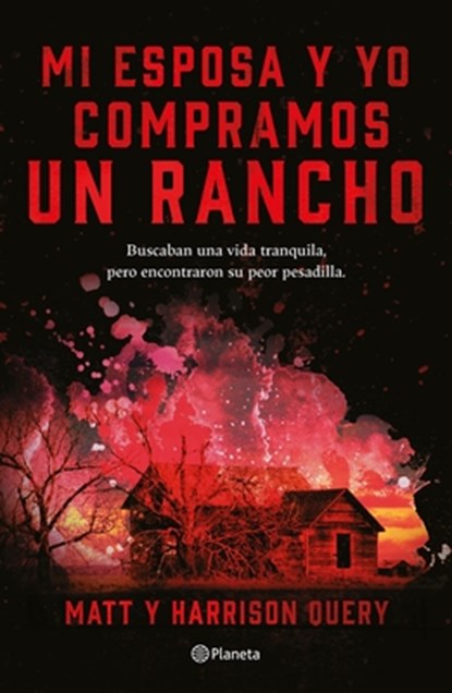 Mi Esposa Y Yo Compramos Un Rancho, Matt Query - Paperback - 9786070791994