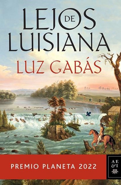 SPA-LEJOS DE LUISIANA, Luz Gabás - Paperback - 9786070796593