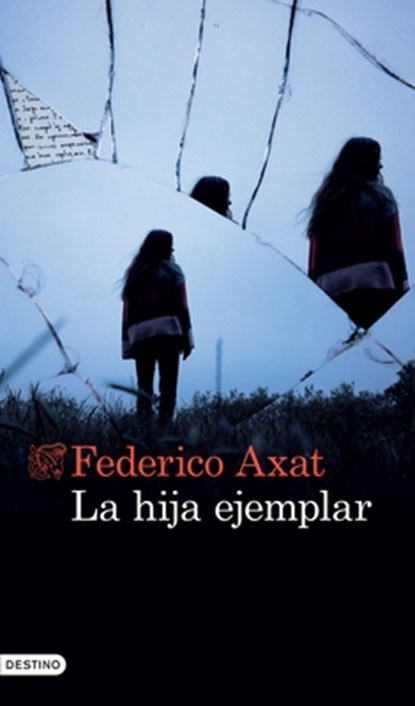La Hija Ejemplar, Federico Axat - Paperback - 9786070796944
