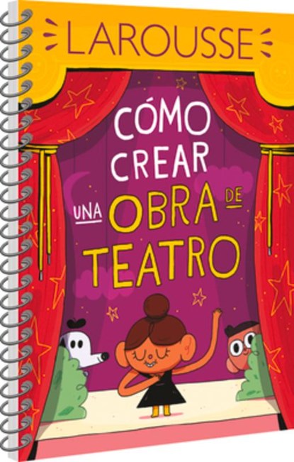 Cómo Crear Una Obra de Teatro, Ediciones Larousse - Paperback - 9786072121416