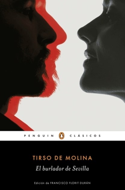 El Burlador de Sevilla / The Trickster of Seville, Tirso De Molina - Paperback - 9786073130370