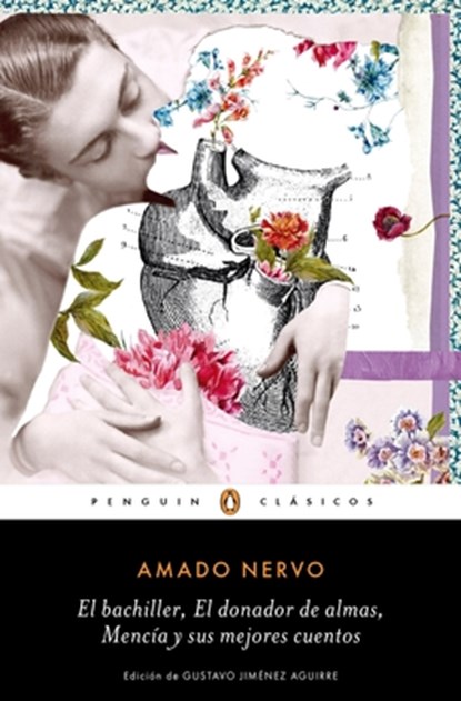 El Bachiller - El Donador de Almas / The Bachelor - The Soul Giver, Amado Nervo - Paperback - 9786073150071