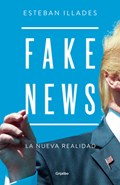 Fake News (Spanish Edition) | Esteban Illades | 