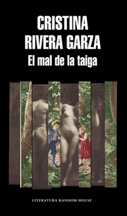 SPA-MAL DE LA TAIGA / THE TAIG, Cristina Rivera Garza - Paperback - 9786073178716