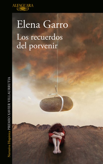 Los Recuerdos del Porvenir / Recollections of Things to Come, Elena Garro - Paperback - 9786073183376