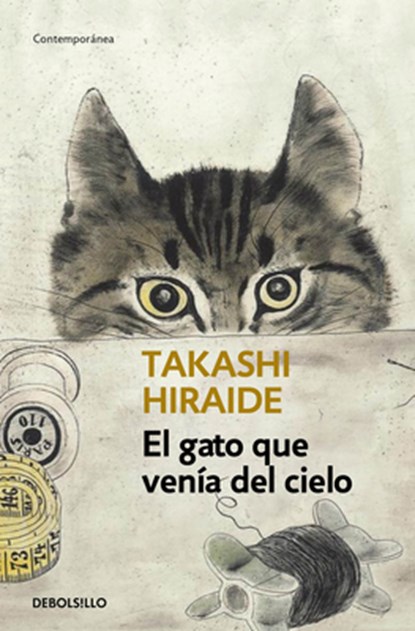 El Gato Que Venía del Cielo / The Guest Cat, Takashi Hiraide - Paperback - 9786073199513