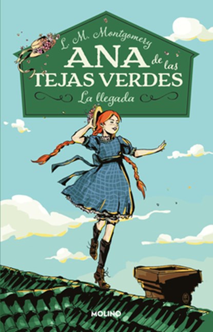 La Llegada / Anne of Green Gables, Lucy Maud Montgomery - Paperback - 9786073808309