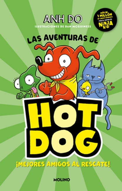 Las Aventuras de Hot Dog. ¡Mejores Amigos Al Rescate! / Hotdog!, Anh Do - Paperback - 9786073815680