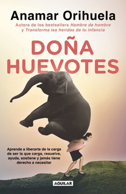 Doña Huevotes / Mrs. Courage, Anamar Orihuela - Paperback - 9786073828284