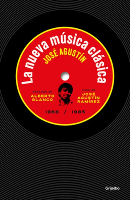 La Nueva Música Clásica / New Classical Music, José Agustín - Paperback - 9786073830430